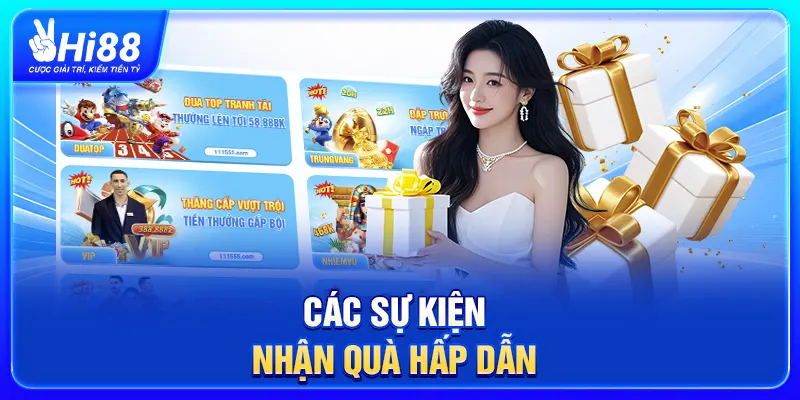 Các sự kiện nhận quà hấp dẫn