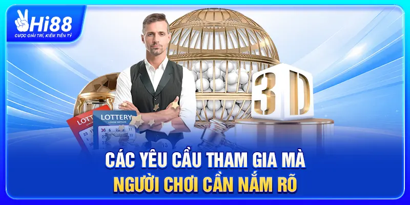 Các yêu cầu tham gia mà người chơi cần nắm rõ