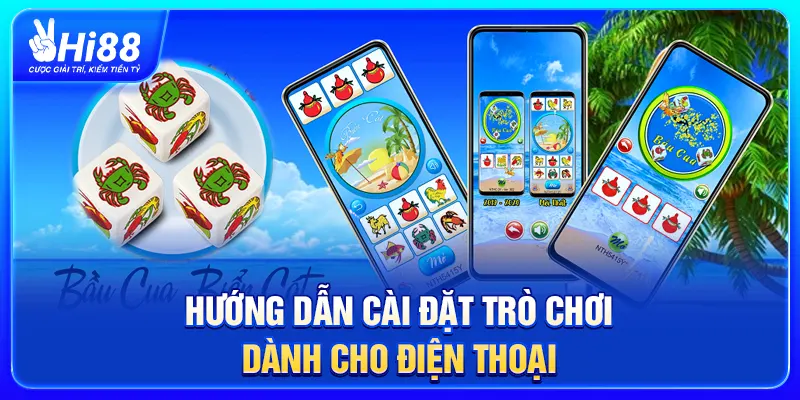 Hướng dẫn cài đặt trò chơi dành cho điện thoại