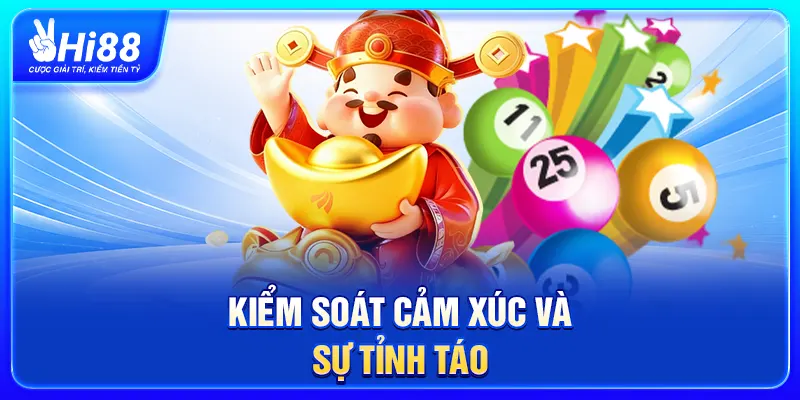 Kiểm soát cảm xúc và sự tỉnh táo