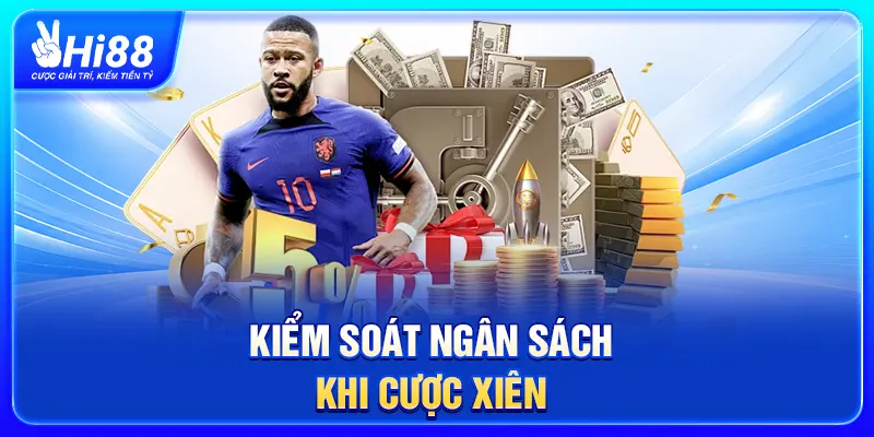 Kiểm soát ngân sách khi cược xiên