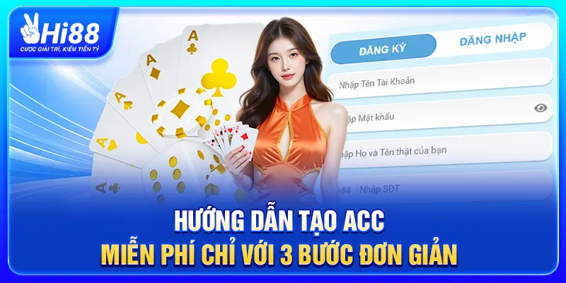 Hướng dẫn tạo acc miễn phí chỉ với 3 bước đơn giản
